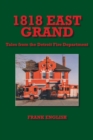 1818 East Grand : Tales from the Detroit Fire Department - eBook