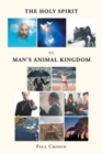 The Holy Spirit VS. Man's Animal Kingdom - Book