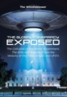 The Global Conspiracy Exposed : The Collusion of The World Government, The Elite, and Agenda 21 and the Veracity of the Fallen Angels and UFO's - Book