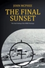 The Final Sunset : The fatal sinking of the HMBS Flamingo - Book