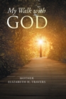 My Walk with God - eBook