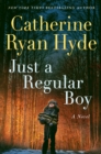 Just a Regular Boy : A Novel - Book