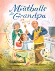 Meatballs for Grandpa - Book
