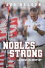 Nobles Strong : Lessons in Destiny - Book