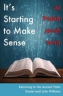 It's Starting to Make Sense &#1494;&#1492; &#1502;&#1514;&#1495;&#1497;&#1500; &#1500;&#1492;&#1497;&#1493;&#1514; &#1492;&#1490;&#1497;&#1493;&#1504;&#1497; : Returning to the Ancient Paths - Book