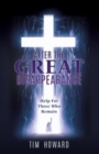 After the Great Disappearance : Help For Those Who Remain - Book