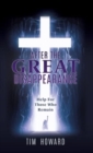 After the Great Disappearance : Help For Those Who Remain - Book