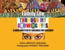 Family Life Through My Growing Eyes : A Book Written By Children For Children - Book