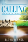 The Calling : The Book Of Thomas James - Book