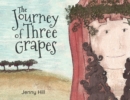 The Journey of Three Grapes - Book
