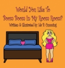 Would You Like To Boom Boom In My Room Room? - Book