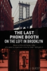 The Last Phone Booth on the Left in Brooklyn - Book