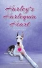 Harley's Harlequin Heart : A Love Tale - Book