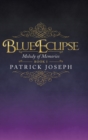 Blue Eclipse Book I : Melody of Memories - Book