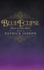 Blue Eclipse Book Ii : Dance of Three Roses - Book