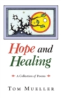 Hope and Healing : A Collection of Poems - Book