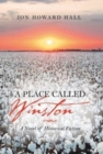 A Place Called Winston : A Novel of Historical Fiction - Book