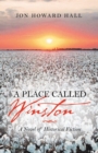 A Place Called Winston : A Novel of Historical Fiction - Book