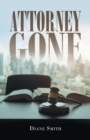 Attorney Gone - Book