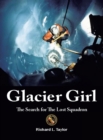Glacier Girl : The Search for the Lost Squadron - Book