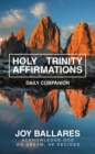 HOLY TRINITY AFFIRMATIONS : DAILY COMAPNION - eBook