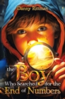The Boy Who Searched for the End of Numbers - eBook
