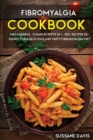Fibromyalgia Cookbook : MEGA BUNDLE - 5 Manuscripts in 1 - 200+ Recipes designed for a delicious and tasty Fibromyalgia diet - Book