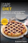Gaps Diet : MEGA BUNDLE - 2 Manuscripts in 1 - 80+ GAPS - friendly recipes including roast, ice-cream, pie and casseroles for a delicious and tasty diet - Book