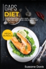 Gaps Diet : MEGA BUNDLE - 7 Manuscripts in 1 - 300+ GAPS - friendly recipes for a balanced and healthy diet - Book