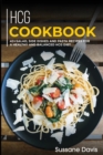 Hcg Cookbook : 40+ Salad, Side dishes and Pasta recipes for a healthy and balanced HCG diet - Book