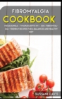Fibromyalgia Cookbook : MEGA BUNDLE - 7 Manuscripts in 1 - 300+ Fibromyalgia - friendly recipes for a balanced and healthy diet - Book