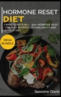 Hormone Reset Diet : MEGA BUNDLE - 7 Manuscripts in 1 - 300+ Hormone Reset - friendly recipes for a balanced and healthy diet - Book