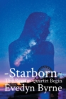 Starborn : The Rorrim Quartet Begins Book 1 - Book