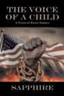 The Voice of a Child : A Victim of Racist America - Book