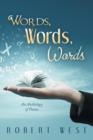 Words, Words, Words : An Anthology of Poems - Book