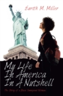 My Life in America in a Nutshell : The Story of a Black Immigrant Woman - eBook