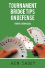 Tournament Bridge Tips on Defense : Fourth Edition 2020 - Book