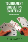 Tournament Bridge                    Tips on Defense : Fourth Edition 2020 - eBook