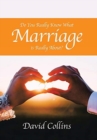 Do You Really Know What Marriage Is Really About? - Book
