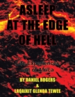 Asleep at the Edge of Hell : Life Experiences out of Africa - Book