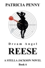 Dream Angel Reese : A Stella Jackson Novel Book 6 - Book