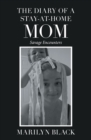 The Diary of a Stay-At-Home Mom : Savage Encounters - eBook