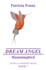 Dream Angel Hummingbird : A Stella Jackson Novel Book 7 - eBook