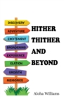 Hither Thither and Beyond - eBook