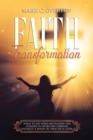 Faith Transformation : What to Say When Motivating the Unsaved to Overcome Unbelief Without a Doubt in 5 Practical Steps - Book