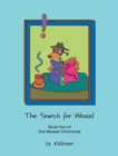 The Search for Weasel : Book Two of the Weasel Chronicles - eBook