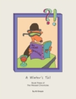 A Winter's Tail : Book Three of the Weasel Chronicles - eBook