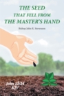The Seed That Fell from the Master's Hand - eBook