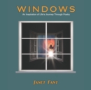 Windows : An Inspiration of Life's Journey Through Poetry - Book