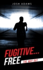 Fugitive... Free : The Way Out - Book